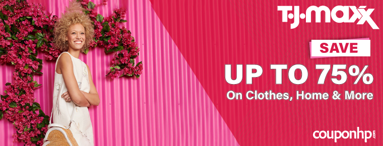 Save Up To 75% on TJ Maxx Sale | TJ Maxx Coupons & Discount Code On Clothes, Home & More