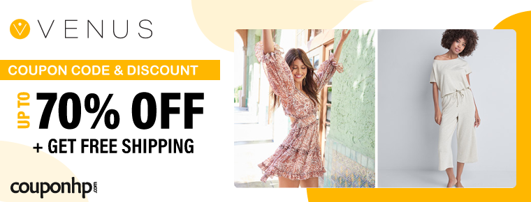 Venus Coupon Code & Discount | Save up to 70% + Get Free Shipping